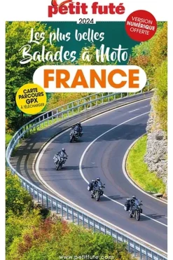 Best Fute Les plus belles Balades à Moto France Futé 2024