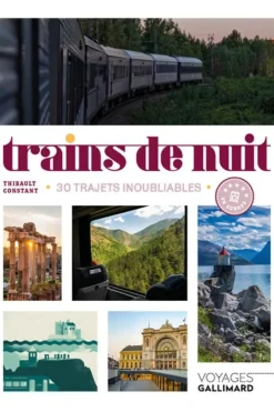 Trains de nuit - 30 trajets inoubliables-GALLIMARD Hot