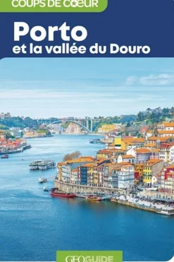 Porto & la vallée du Douro coups de coeur-GEOGUIDE Discount
