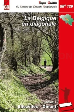Belgique en diagonale GR129 Tome 1 Ellezelles-Dinant-Grote Routepaden Outlet