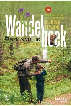 Ardennen & Wallonie 20 Wandelingen Door Natuurgebied-Lannoo New