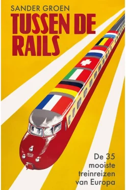 Tussen de rails 35 mooiste treinreizen Europa-Lannoo Online