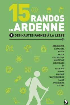 15 randos en Ardenne Tome 1 Des Hautes Fagnes à la Lesse-Outdoor Best