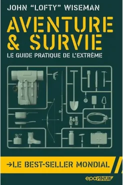 New Outdoor Aventure & Survie PB guide pratique de l'extrême éd.hach. 2022