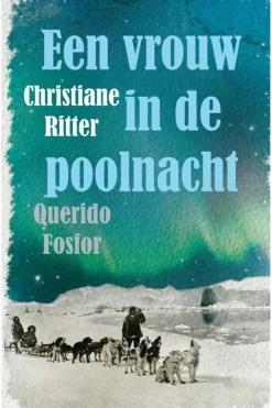 Fashion Outdoor Boek Een Vrouw In De Poolnacht - Christiane Ritter 2025