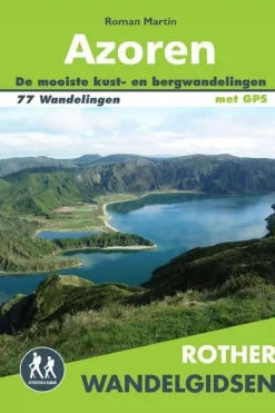Azoren wandelgids 77 wandelingen met GPS-Rother Hot